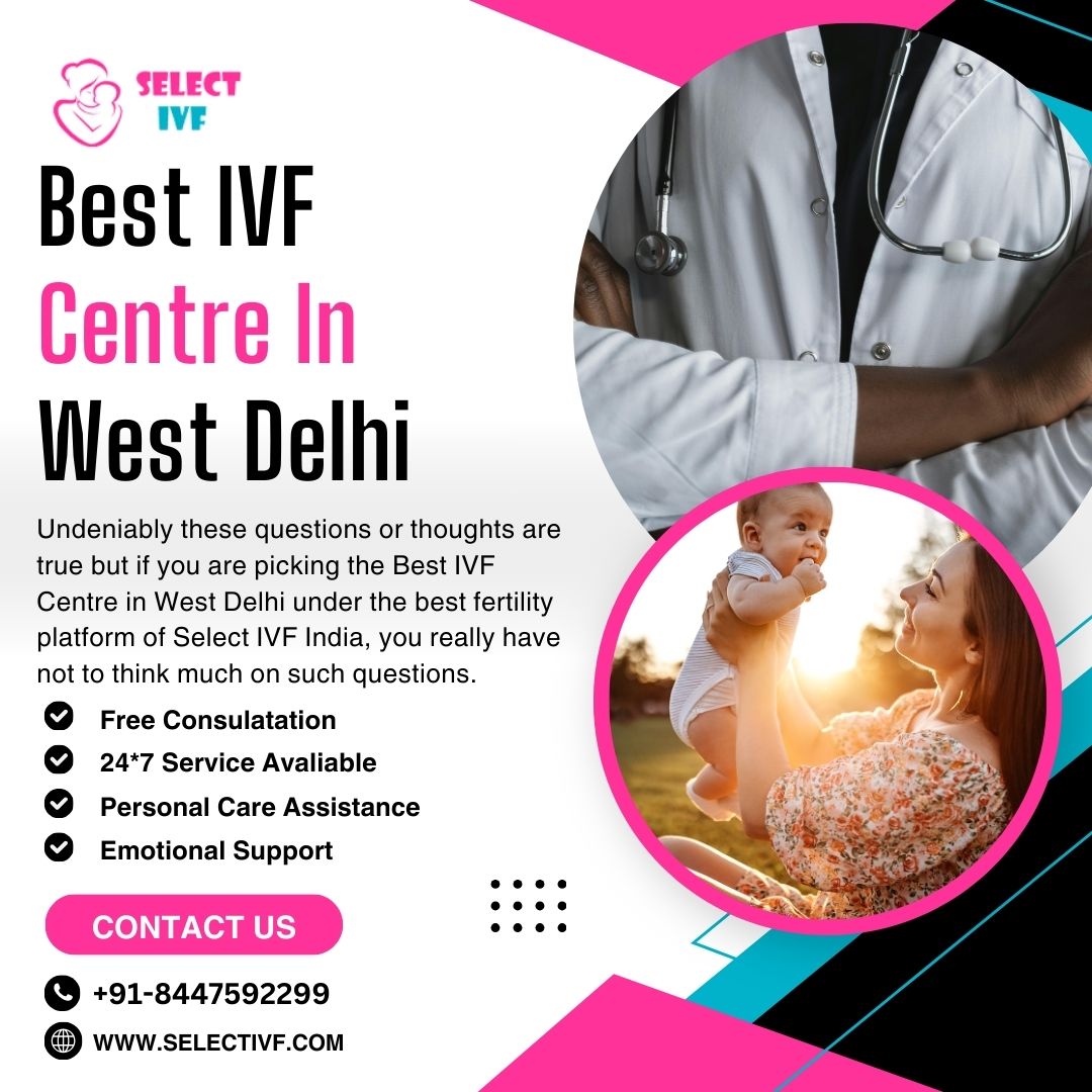 Best IVF Centre In West Delhi